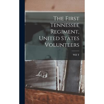The First Tennessee Regiment, United States Volunteers