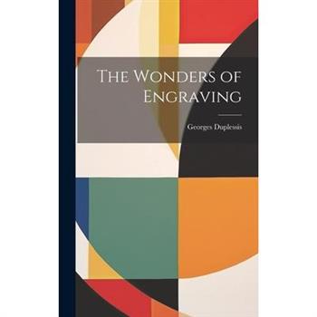 The Wonders of Engraving