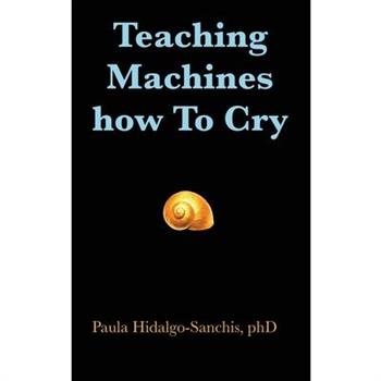Teaching Machines how To Cry