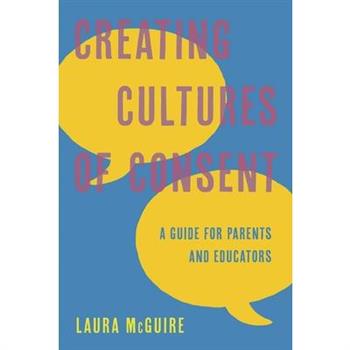 Creating Cultures of Consent