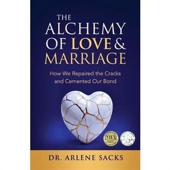 The Alchemy of Love & Marriage