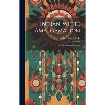 Indian-white Amalgamation