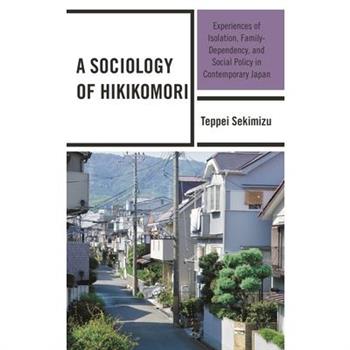 A Sociology of Hikikomori