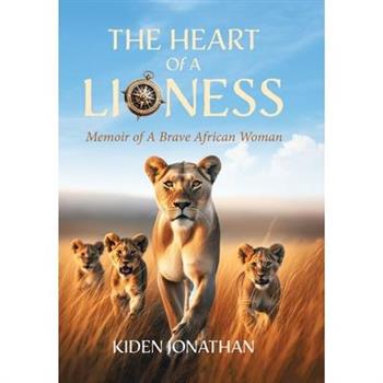 The Heart of A Lioness