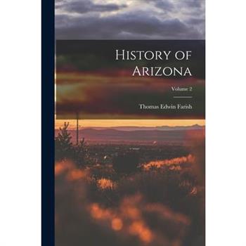 History of Arizona; Volume 2