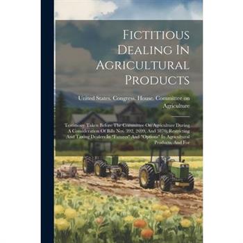 Fictitious Dealing In Agricultural Products