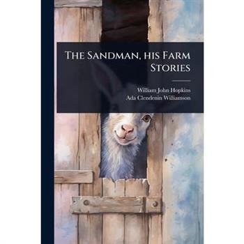 The Sandman, his Farm Stories