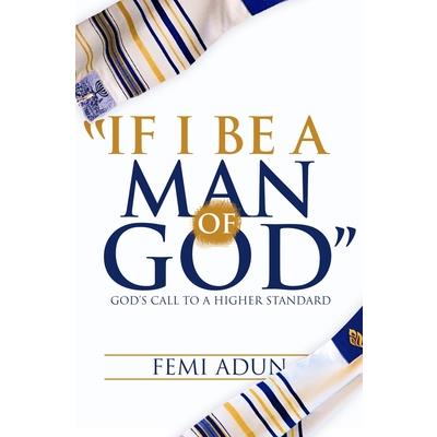 If I Be a Man of God