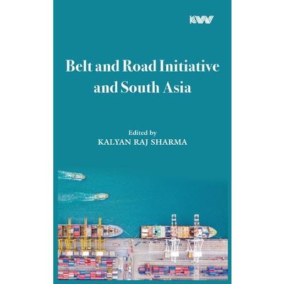 Belt and Road Initiative and South Asia