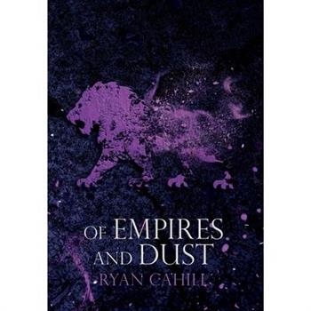 Of Empires and Dust