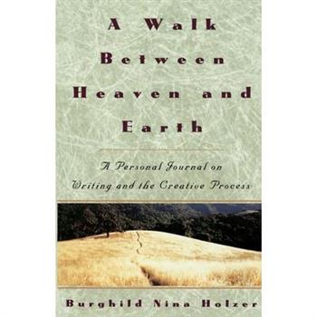 A Walk Between Heaven and Earth