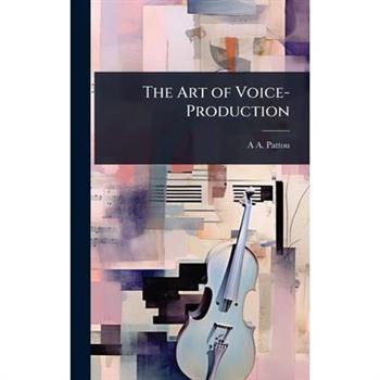 The Art of Voice-Production