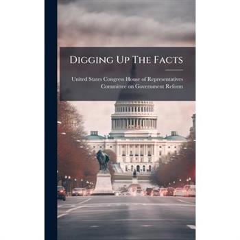 Digging Up The Facts