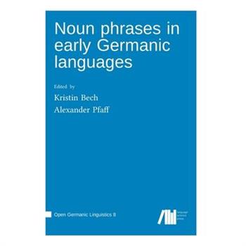 Noun phrases in early Germanic languages