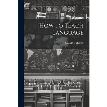 How to Teach Language