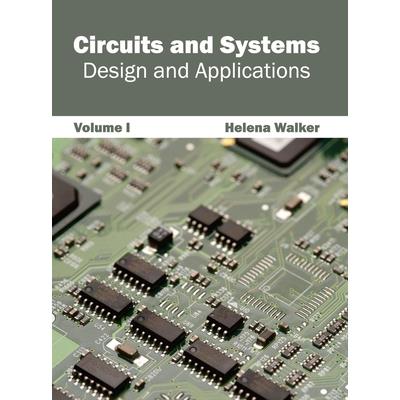 Circuits and Systems: Design and Applications (Volume I)