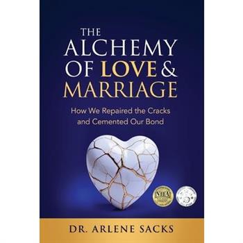 The Alchemy of Love & Marriage