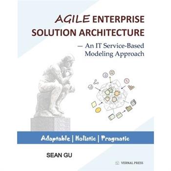 Agile ENTERPRISE SOLUTION ARCHITECTURE