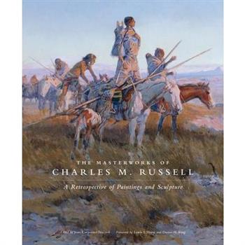 The Masterworks of Charles M. Russell