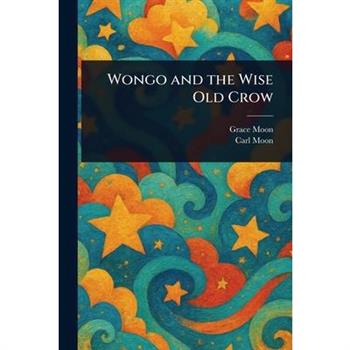 Wongo and the Wise Old Crow
