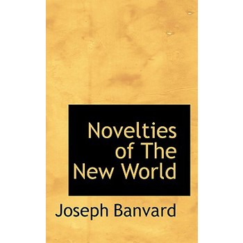 Novelties of the New World