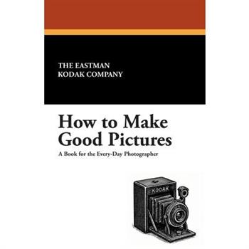 How to Make Good Pictures
