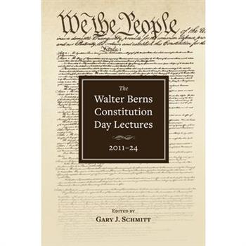 The Walter Berns Constitution Day Lectures: 2011-2024
