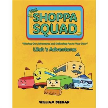 The Shoppa Squad - Lilah’s Adventures
