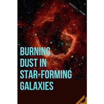 Burning Dust in Star-Forming Galaxies