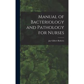 Manual of Bacteriology and Pathology for Nurses