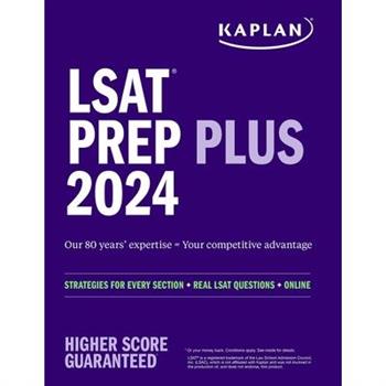 LSAT Prep Plus 2024: Strategies for Every Section ＋ Real LSAT Questions ＋ Online
