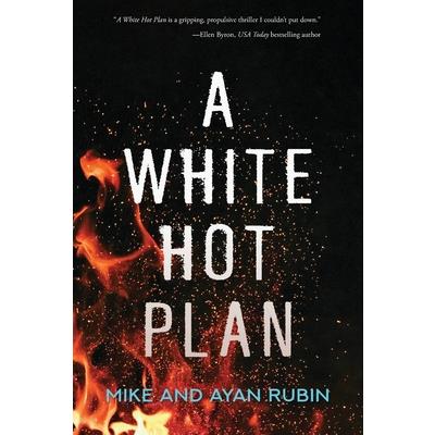 A White Hot Plan