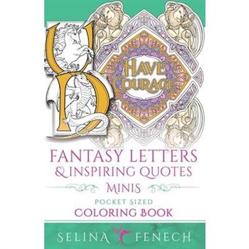 Fantasy Letters and Inspiring Quotes Minis - Pocket Sized Fantasy Coloring Book
