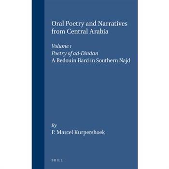 Oral Poetry and Narratives from Central Arabia, Volume 1 Poetry of Ad-Dindan