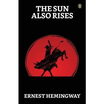 The Sun Also Rises