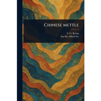 Chinese Mettle