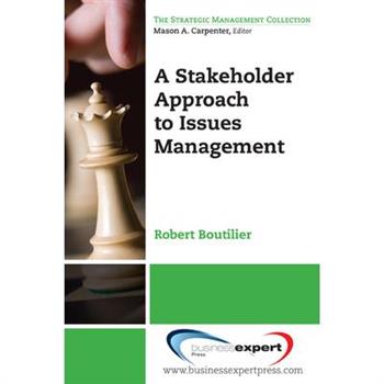 A Stakeholder’s Approach to Issues Management