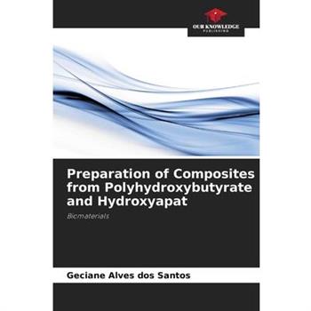 Preparation of Composites from Polyhydroxybutyrate and Hydroxyapat