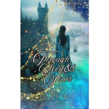 Through Blood & Vows