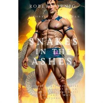 Snakes in the Ashes