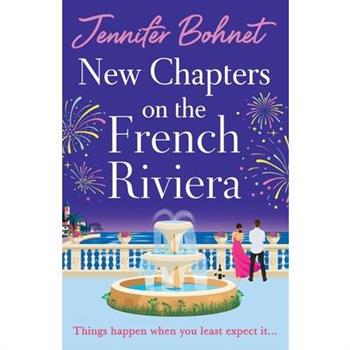 New Chapters on the French Riviera