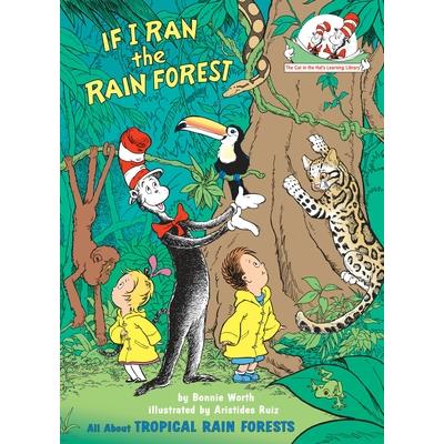 Cat in the Hat``s Learning Library：If I Ran the Rainforest