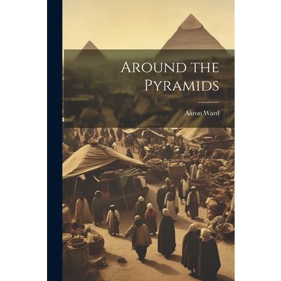 Around the Pyramids