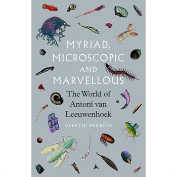 Myriad, Microscopic and Marvellous