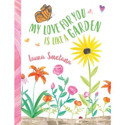 My Love for You Is Like a Garden