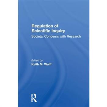 Regulation Of Scientific Inquiry