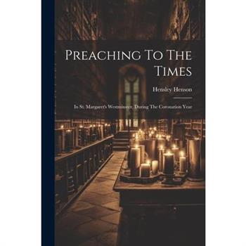 Preaching To The Times