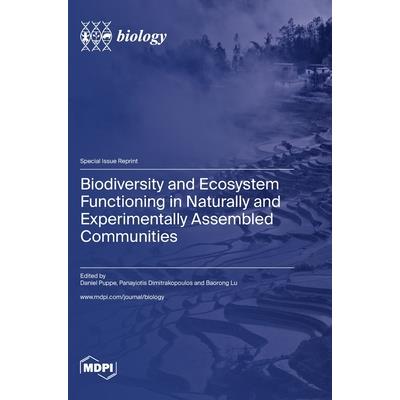 Biodiversity and Ecosystem Functioning in Naturally and Experimentally Assembled Communities
