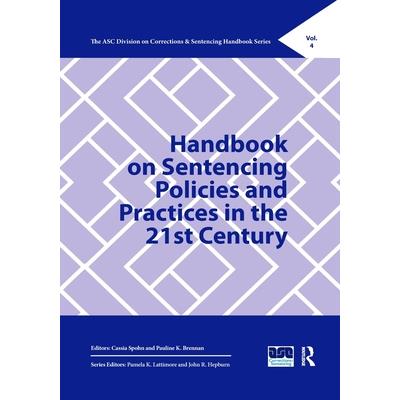 Handbook on Sentencing Policies and Practices in the 21st Century