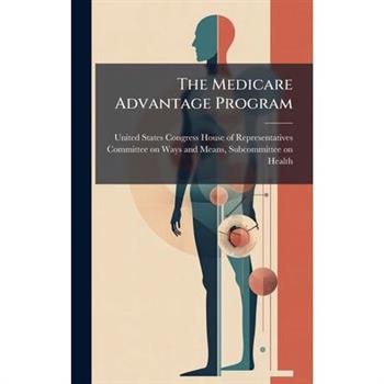 The Medicare Advantage Program